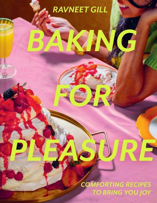 Baking for Pleasure : Ravneet Gill
