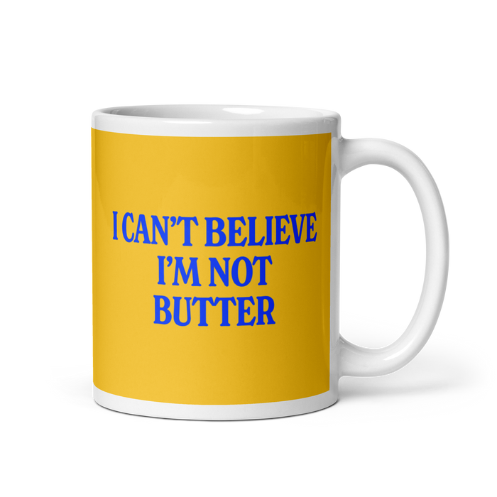 I Can't Believe I'm Not Butter Mug