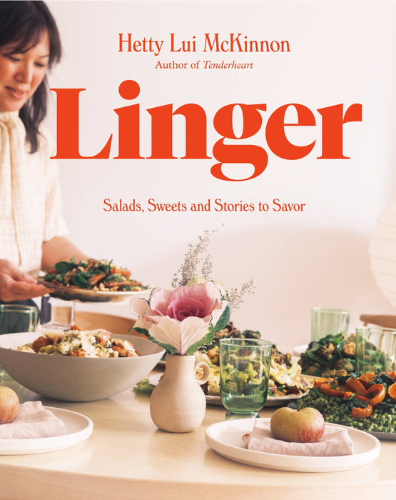 Linger
Salads, Sweets and Stories to Savor: A Cookbook