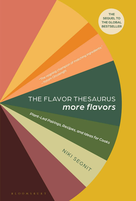 Flavor Thesaurus 2: Plant-Led Pairings & Recipes For Cooks